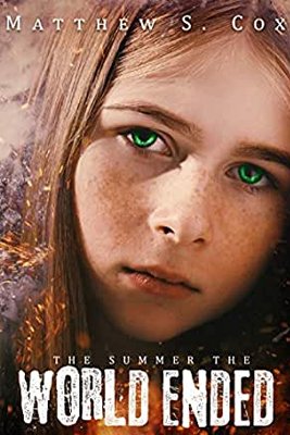 The Summer the World Ended, by Matthew Cox
