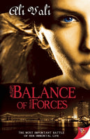 Balance of Forces: Toujours Ici, by Ali Vali