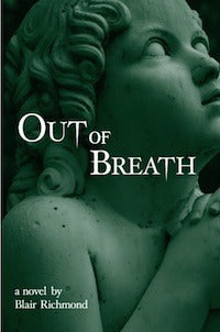 Out of Breath, by Blair Richmond