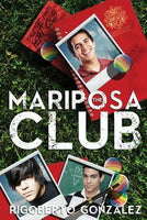 Mariposa Club, by Rigoberto Gonzalez