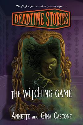 The Witching Game, by Annette Cascone