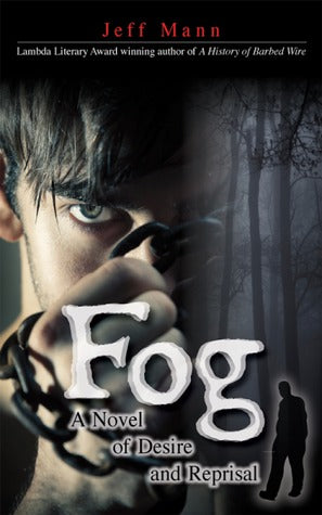 Fog, by Jeff Mann
