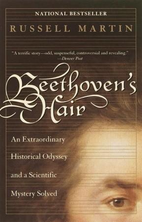 Beethoven's Hair, by Russell Martin