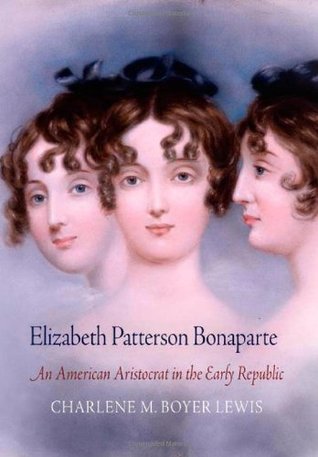Elizabeth Patterson Bonaparte, by Charlene Boyer