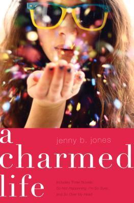 A Charmed Life, by Jenny B. Jones