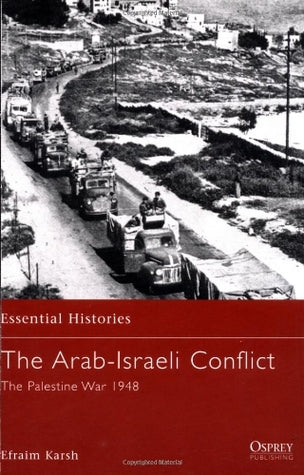 The Arab-Israeli Conflict, by Efraim Karsch