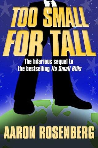Too Small for Tall, by Aaron Rosenberg