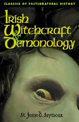 Irish Witchcraft and Demonology, by St. John Seymour