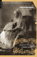 Queen Victoria: A Personal History, by Christopher Hibbett