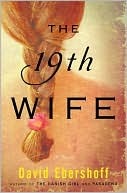 The 19th Wife, by David Ebershoff