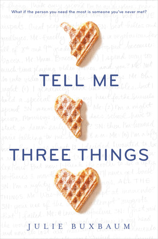 Tell Me Three Things, by Julie Buxbaum