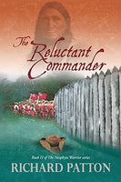 The Reluctant Commander, by Richard Patton