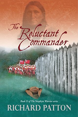 The Reluctant Commander, by Richard Patton