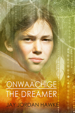 Onwaachige the Dreamer, by Jordan Jay Hawke