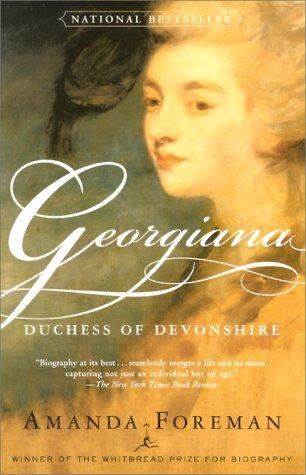 Georgianna: Duchess of Devonshire, by Amanda Foreman
