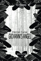 Eternal Curse: Giovanni's Angel, by Toi Thomas