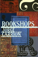 Bookshops: A Reader's History, by Jorge Carrion