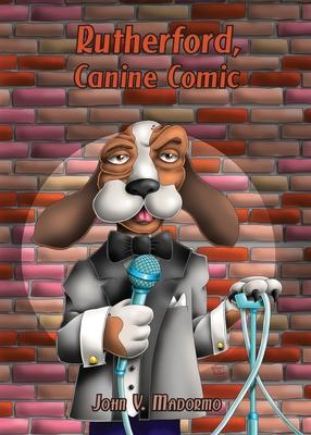 Rutherford, Canine Comic, by John V. Madormo