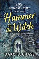 The Hammer of the Witch, by Dakota Chase