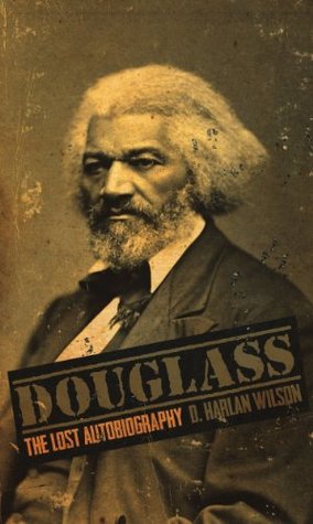 Douglas: The Lost Biography, by D. Harlan WIlson