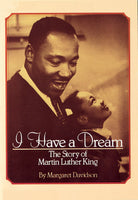 I Have a Dream: The Story of Martin Luther King, by Margaret Davidson