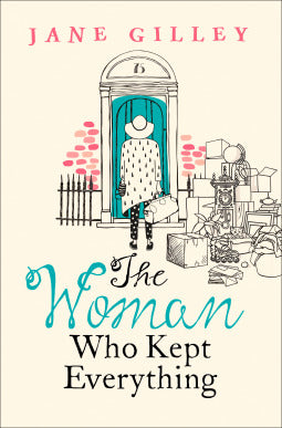 The Woman Who Kept Everything, by Jane Gilley