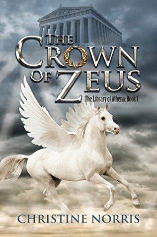 The Crown of Zeus, by Christine Norris