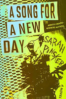 A Song for a New Day, by Sarah Pinsker