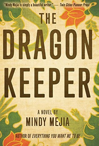 The Dragon Keeper, by Mindy Mejia