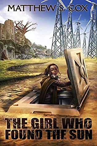 The Girl Who Found the Sun, by Matthew Cox