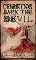 Choking Back the Devil, by Donna Lynch