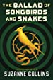 The Ballad of Songbirds and Snakes, by Suzanne Collins