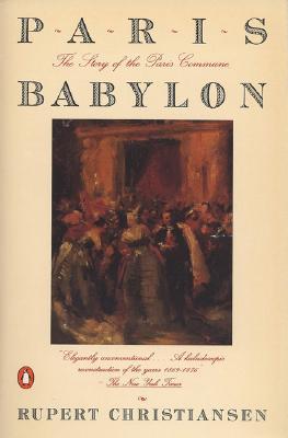 Paris Babylon: The Story of the Paris Commune, by Rupert Christiansen