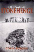 The Age of Stonehenge, by Colin Burgess
