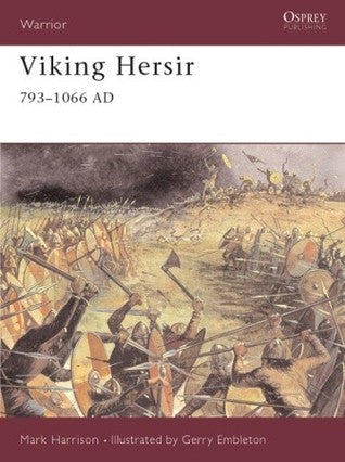 Viking Hersirs 793-1066 AD by Mark Harrison