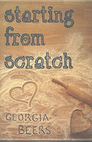 Starting From Scratch, by Georgia Beers