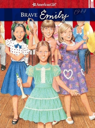 Brave Emily (An American Girl Book), by Valerie Tripp