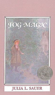 Fog Magic, by Julia L. Sauer