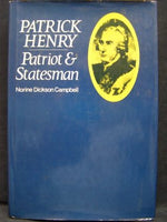 Patrick Henry, Patriot and Statesman, by Norine Dickson Campbell