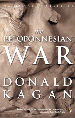 The Peloponnesian War, by Donald Kagan