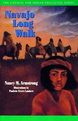 Navajo Long Walk, by Nancy Armstrong