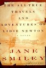 The All-True Travels and Adventures of Lidie Newton, by Jane Smiley