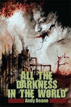 All the Darkness in the World, by Andy Dean