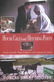 House Calls and Hitching Posts, by Dorcas Sharpe Hoover