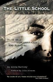 The Little School: Tales of Disappearance and Survival, by Alicia Partnoy