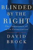 Blinded by the Right, by David Brock