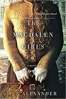 The Magdalen Girls, by V.S. Alexander