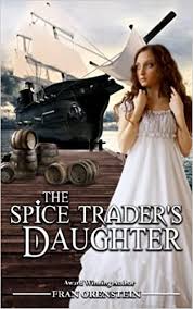 The Spice Trader's Daughter, by Fran Orenstein