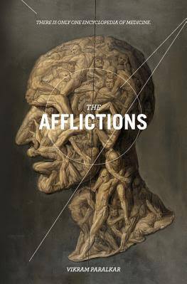 The Afflictions, by Vikram Paralkar