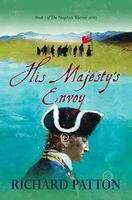 His Majesty's Envoy, by Richard Patton